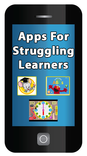 Apps for Struggling Learners